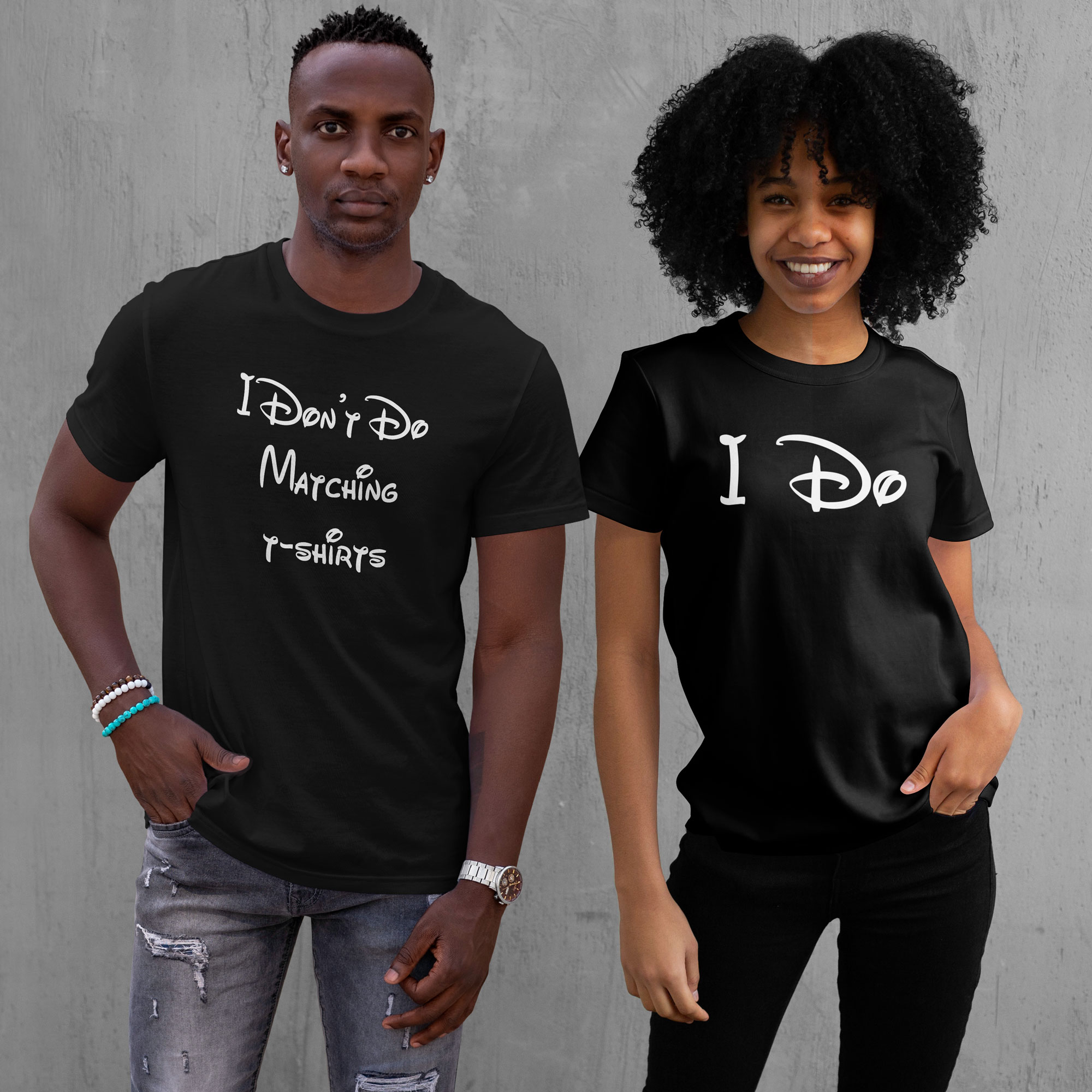 I Don't Do Matching T-Shirts-But I Do Couples T-Shirt | His & Hers